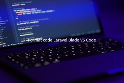 C?ch format code Laravel blade trong Visual Studio Code